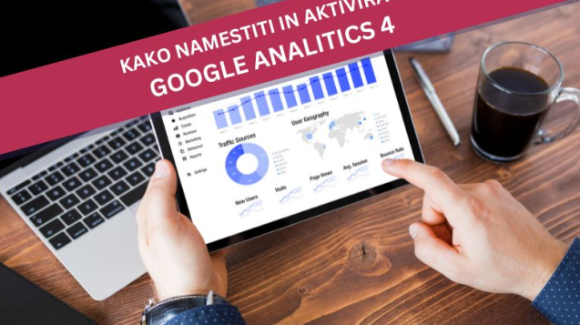 Kako namestiti in aktivirati google analitics 4