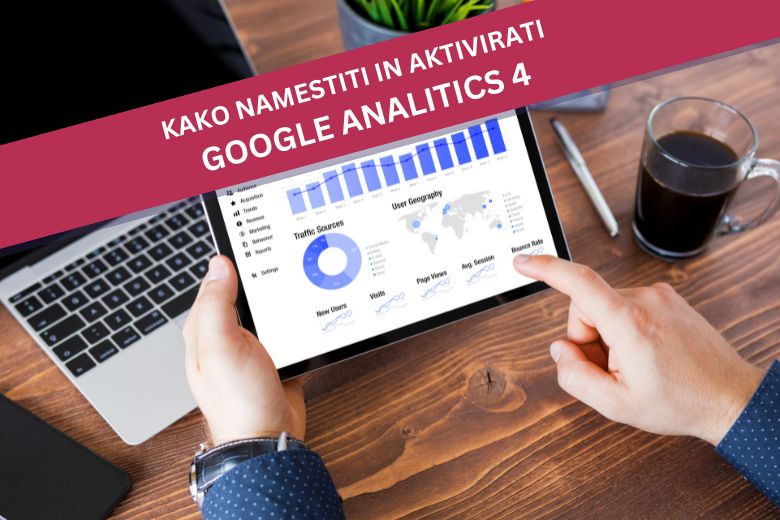 Kako namestiti in aktivirati google analitics 4